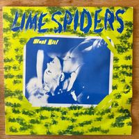 Lime Spiders - Slave Girl / 1. France-Press. 1985