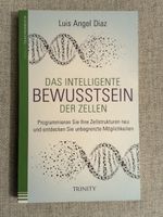 Das Intelligente Bewusstsein der Zellen