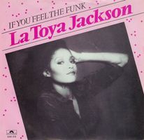 Jackson La Toya: If You Feel The Funk 7"