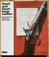 Buch Hand- und Faustfeuerwaffen Schweizerische Ordonnanz