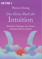 Theresa Cheung: Das kleine Buch der Intuition