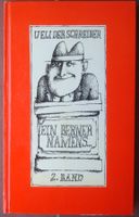 TOP ! Ein Berner namens … (Band 2) von Ueli dem Schreiber !
