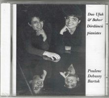 Ufuk & Bahar Dördüncü, Francis Poulenc, Claude Debussy- Neue