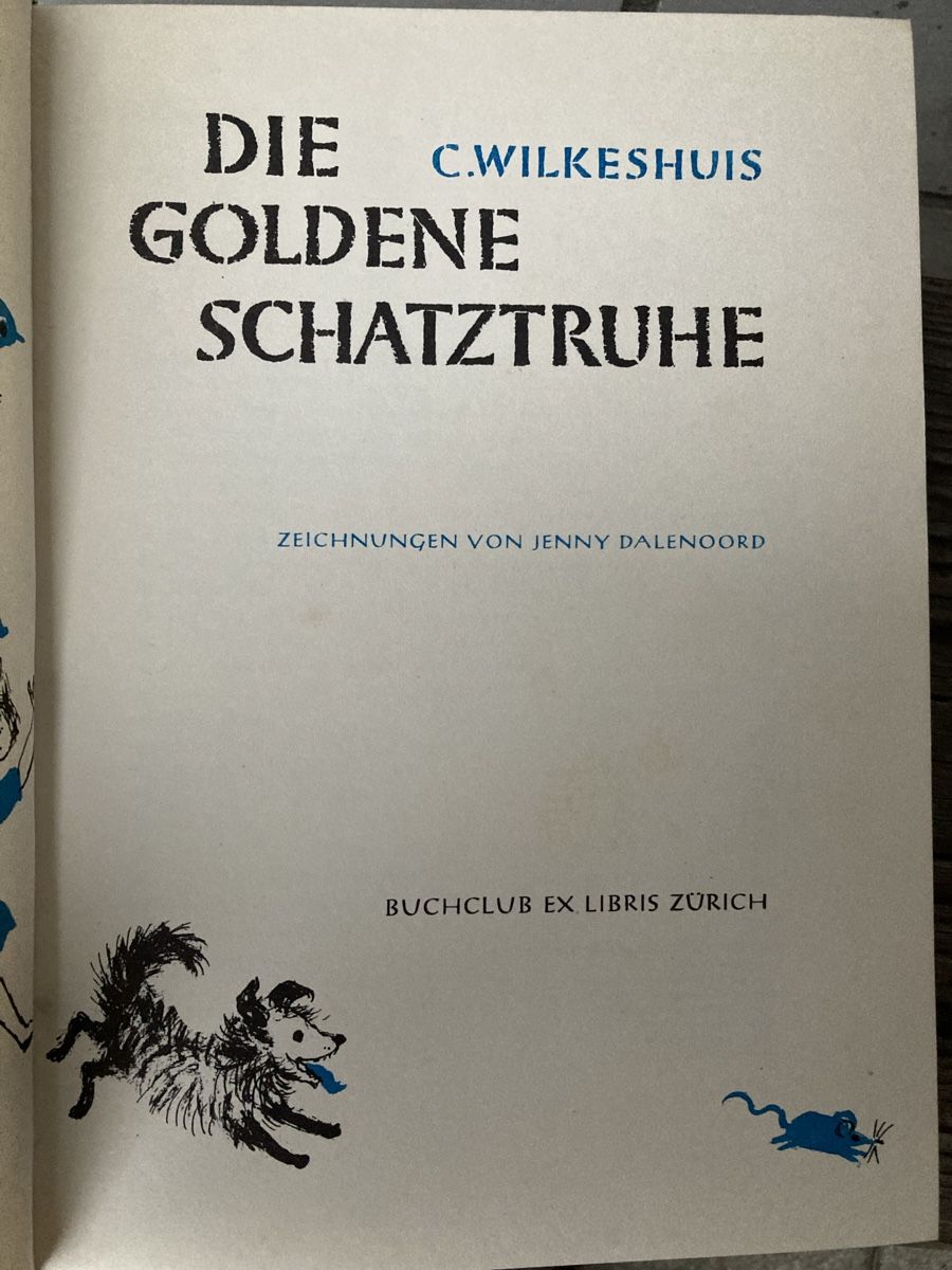 Livres: Die goldene Schatztruhe Märchenbuch C.Wilkeshuis – D'occasion à Wolfwil par kreabea 3