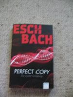 Perfect Copy Die zweite Schöpfung Andreas Eschbach