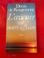 L'avenir est notre affaire, Denis de Rougemont