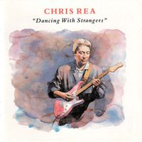 CD Chris Rea - Dancing with strangers (1987)