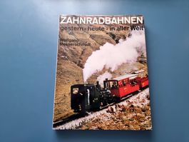 Zahnradbahnen gestern heute - in aller Welt