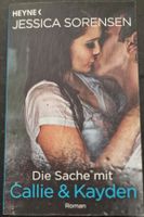 Die Sache mit Callie & Kayden - Jessica Sorensen