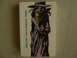 Jeunes et dangereuses Kathleen Karr