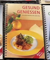 Betty Bossi - Gesund geniessen - Schlanke Rezepte!