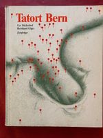 Tatort Bern, Urs Dickerhof, Bernhard Giger, signiert