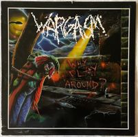 Wargasm – Why Play Around? - LP - 1988 - First Press - OIS