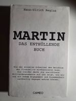 Martin - Das enthüllende Buch - Hans-Ulrich Regius - 2016
