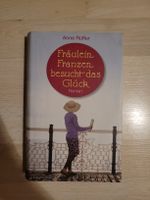 Anne Rüffer: Fräulein Franzen besucht das Glück