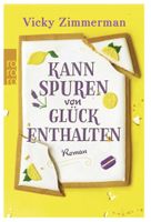 Kann Spuren von Glück enthalten ROMAN (klug herzig witzig)