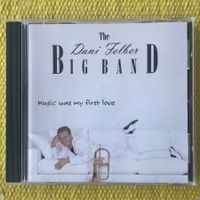DANI FELBER BIG BAND-MUSIC WAS MY FIRST LOVE