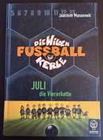 Die Wilden Fussballkerle Band 4 Juli die Viererkette