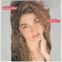 Gloria Estefan - Oye mi canto (Hear my voice) 7" Vinyl 1989