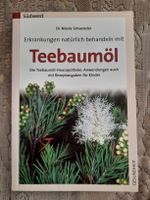 "Teebaumöl natürlich behandeln" von Dr. Nicole Schaenzler
