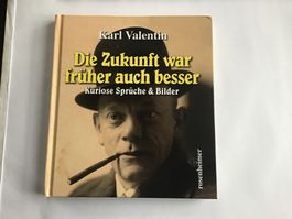 Karl Valentin, Fotosund Sprüche