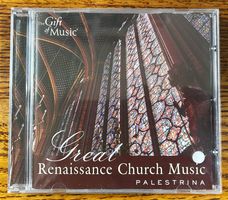 The Gift of Music: Great Renaissance Church Music CD