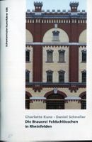 Rheinfelden, Brauerei Feldschlösschen, Kunstführer