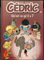 Cédric Tome 25. Qu'est-ce qu'il a