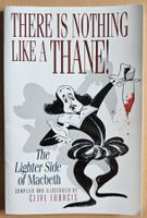 There Is Nothing Like a Thane!
