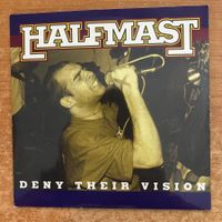Halfmast - Deny Their Vision / 1. US-Press. 1996 - TOP