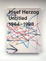 Josef Herzog. Untitled.1964–1998. Edition Patrick Frey.