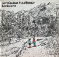 JERRY GOODMAN & JAN HAMMER - LIKE CHILDREN