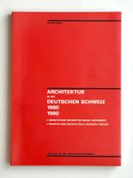 Architektur in der deutschen Schweiz 1980–1990