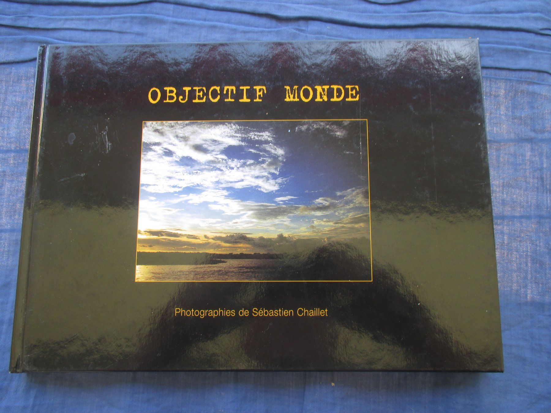Libri: Objectif Monde (photographies de S. Chaillet) – Usato da Colombier NE venduto da Nevenma