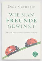 Wie man Freunde gewinnt - Dale Carnegie