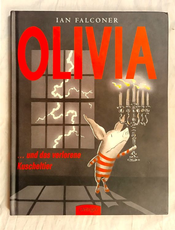 洋書 Olivia... und das verlorene Kuscheltier Olivia und das verlorene Kuscheltier : Falconer, Ian