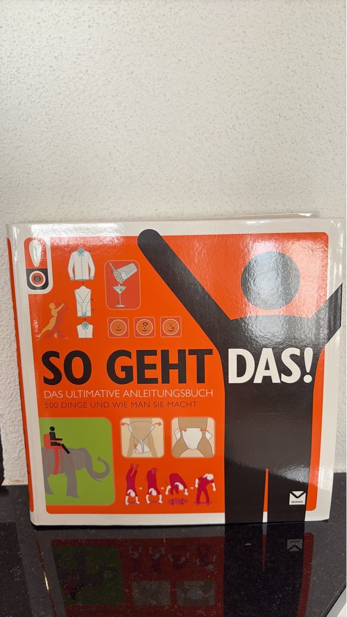 Libri: "So geht das!" - Das ultimative Anleitungsbuch – Usato da Bäretswil venduto da Coco83
