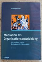 Mediation als Organisationsentwicklung, W. Kerntke, 2. Aufl.