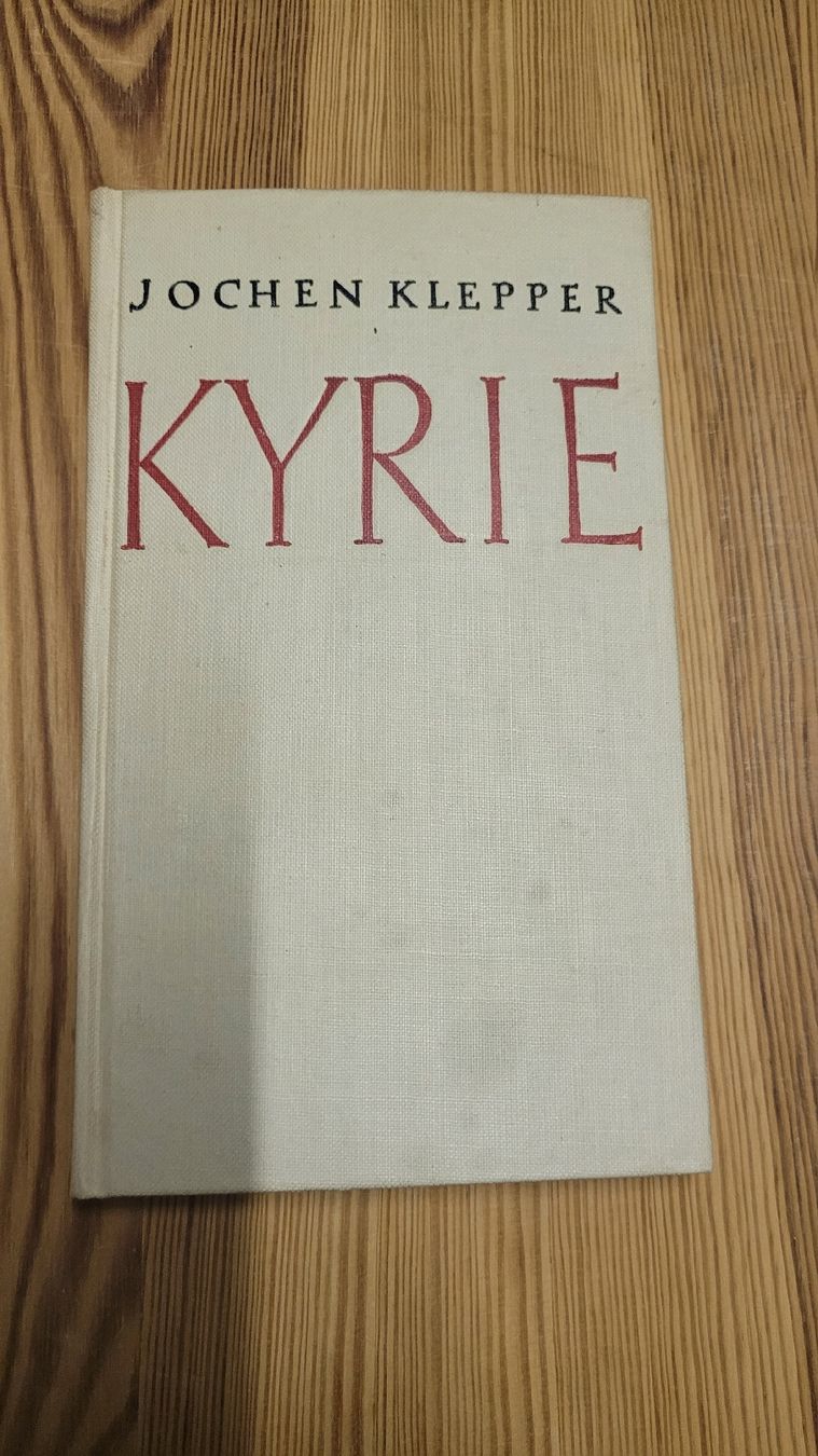 Bücher: Jochen Klepper: "Kyrie" - Geistliche Lieder. – Gebraucht aus Gempenach von moudi60