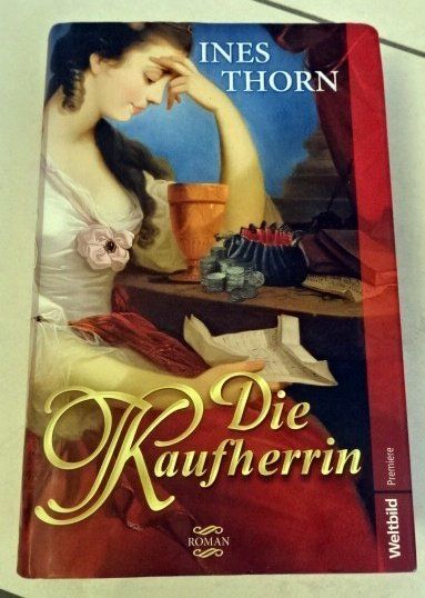 Bücher: Die Kaufherrin Ines Thorn – Gebraucht aus Wetzikon ZH von strubeli024