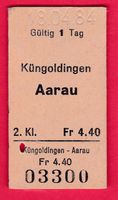 KARTON BILLETT, KÜNGOLDINGEN - AARAU, 2.KLASSE, EINFACH