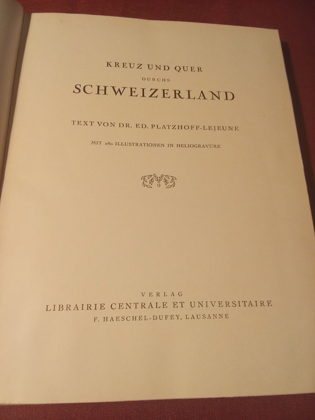 Bücher: KREUZ UND QUER DURCHS SCHWEIZERLAND (1925) – Gebraucht aus Remetschwil von Privatflohmi 1