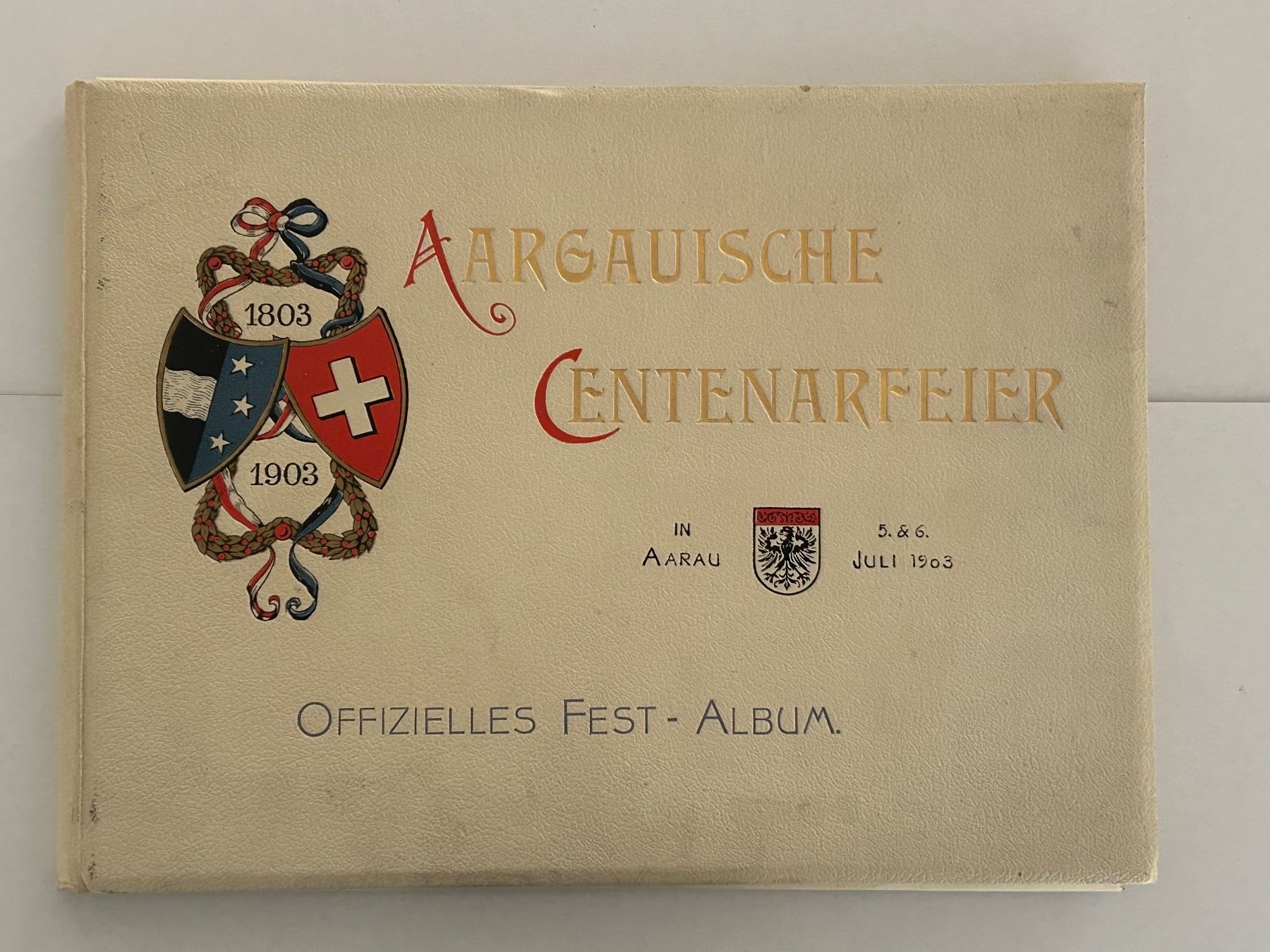 Libri: Aargauische Centenarfeier Juli 1903 – Usato da Reinach AG venduto da Polarstern1