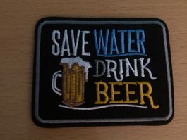 Save Water Drink Beer Patch Aufnäher Sticker