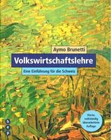 Volkswirtschaftslehre - Eine Einführung für die Schweiz