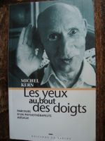 Michel Kern: Les yeux au bout des doigts
