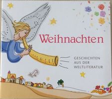 Weihnachten - Geschichten aus der Weltliteratur  CD   ©'2006