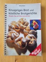 Betti Bossi "Knuspriges Brot und köstliche Brotgerichte"