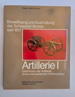 Artillerie I / Bewaffnung und Ausrüstung Schweizer Armee