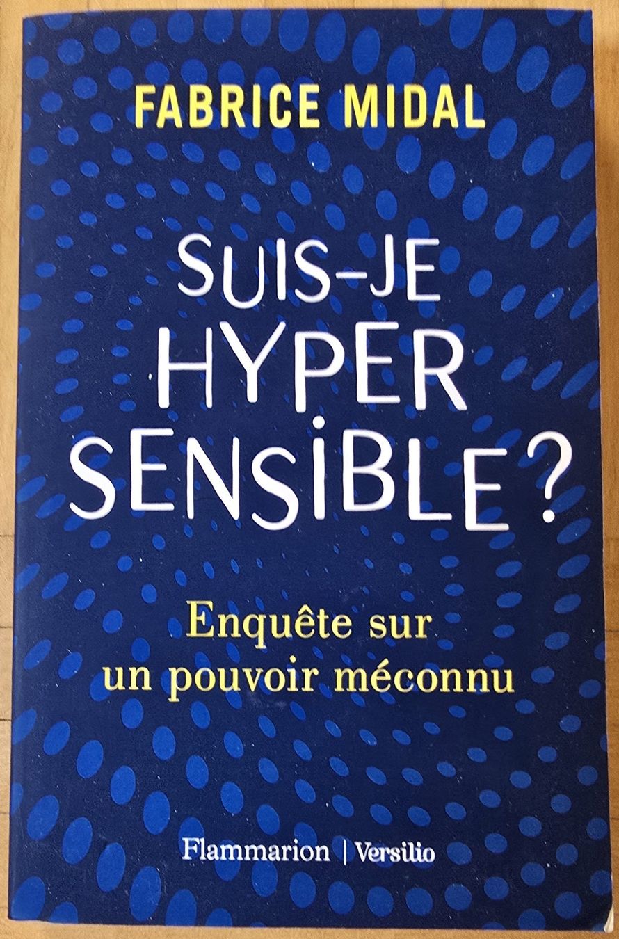 Libri: Fabrice Midal : Suis-je hypersensible ? – Usato da Froideville venduto da xXSebastienXx